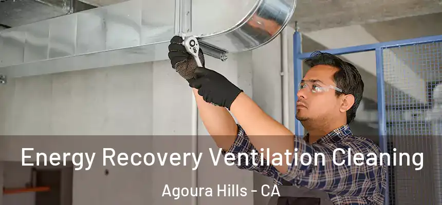  Energy Recovery Ventilation Cleaning Agoura Hills - CA
